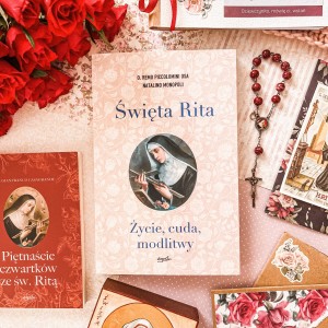 ŚWIĘTA RITA. ŻYCIE, CUDA, MODLITWY - O. REMO PICCOLOMINI OSA, NATALINO MONOPOLI